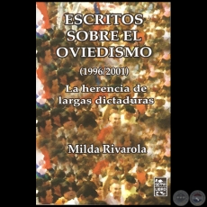 ESCRITOS SOBRE EL OVIEDISMO (1996/2001) - Por MILDA RIVAROLA - Ao 2013